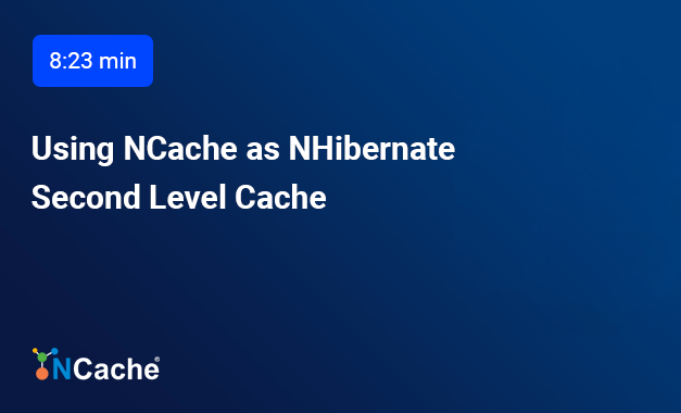 Using NCache as NHibernate Second Level Cache