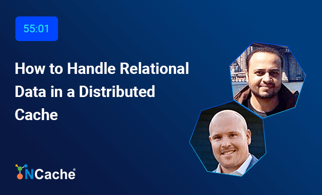 How to Handle Relational Data in a Distributed Cache