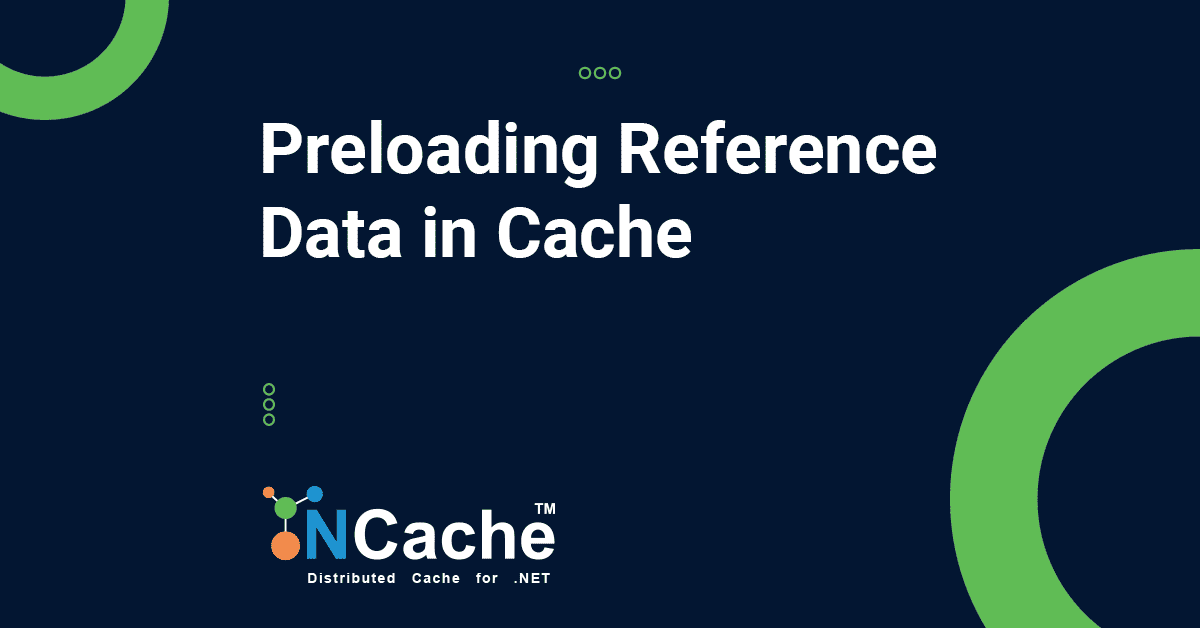 Cache Loader - Configure Preloading in NCache