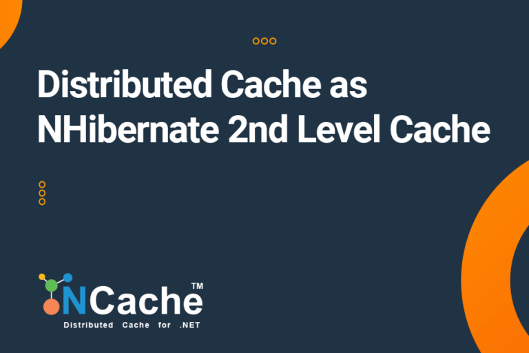 Distributed Cache as NHibernate Second Level Cache