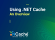 Using .NET Cache - An Overview