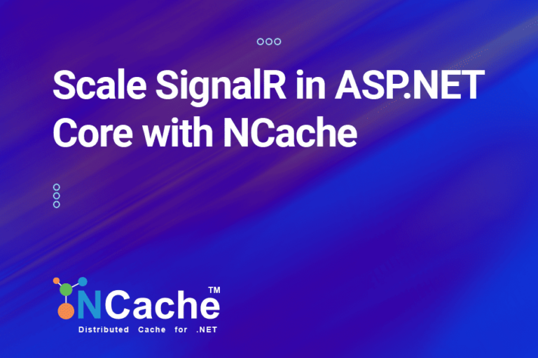 Scale SignalR in ASP.NET Core with NCache