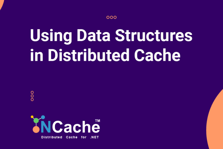 Using Data Structures in Distributed Cache