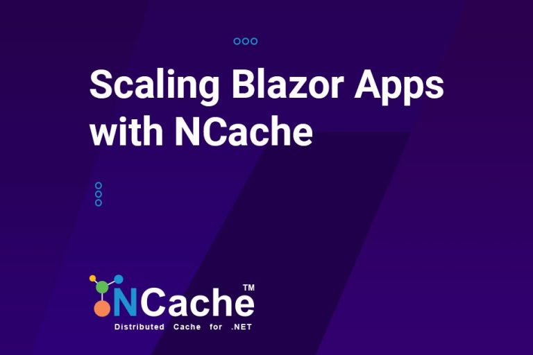 Scaling Blazor Apps with NCache