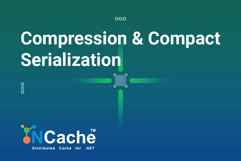 Need for Speed with Compression and Compact Serialization