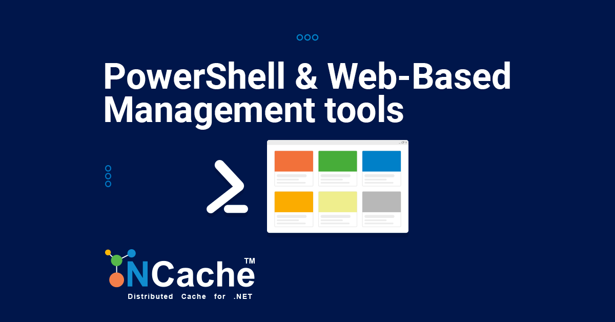 PowerShell and Web-Based Management tools