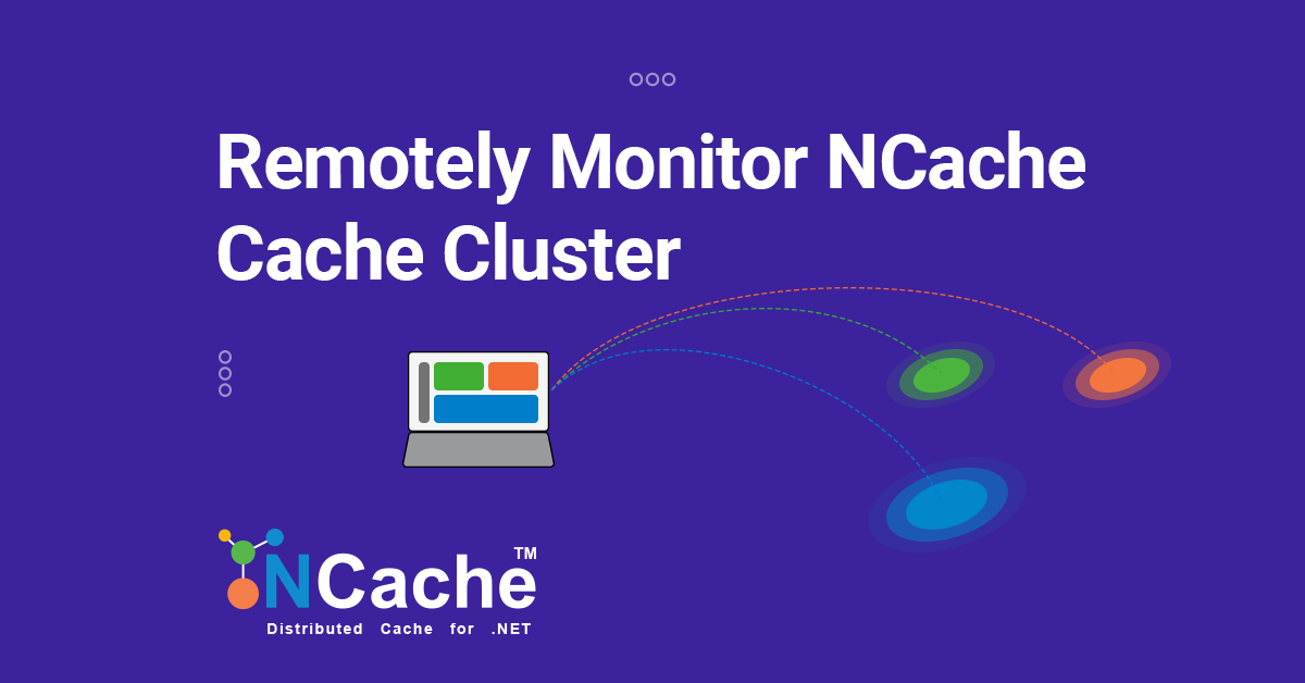 Remotely Monitor NCache Cache Cluster