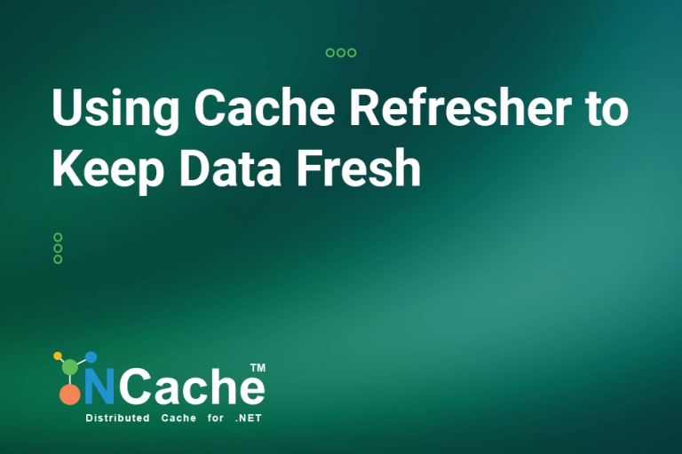 Cache Refresher in NCache
