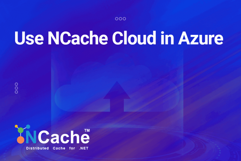 Use NCache Cloud in Azure