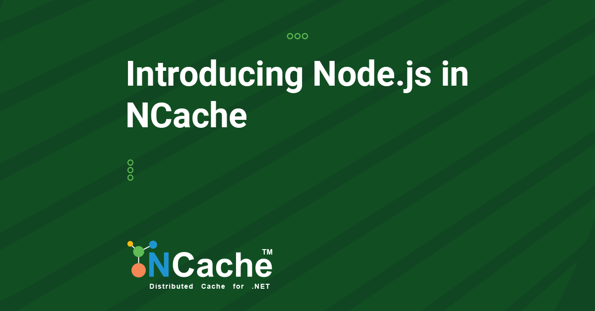 Introducing Node.js in NCache