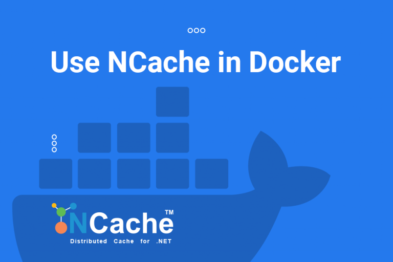 Use NCache in Docker