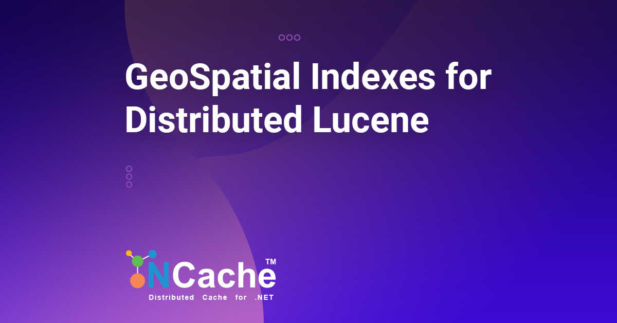 GeoSpatial Indexes for Distributed Lucene