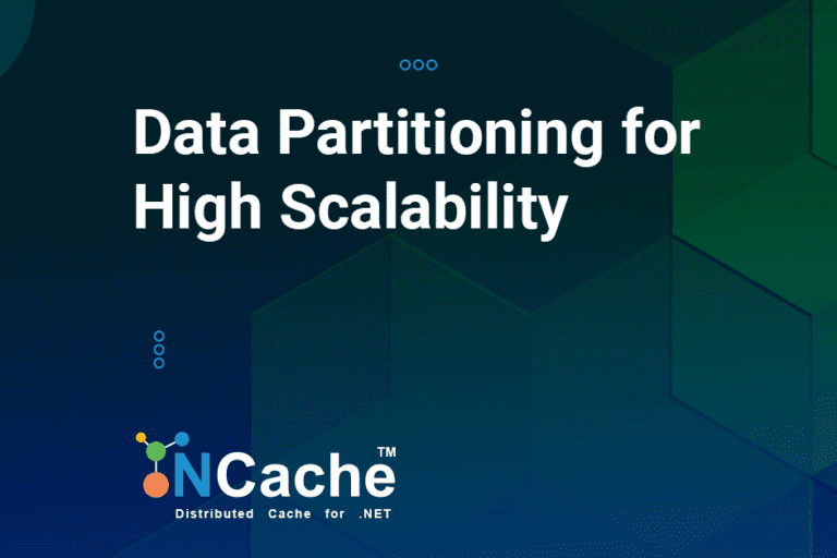 Data Partitioning for High Scalability in NCache