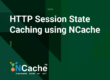 HTTP Session State Caching using NCache