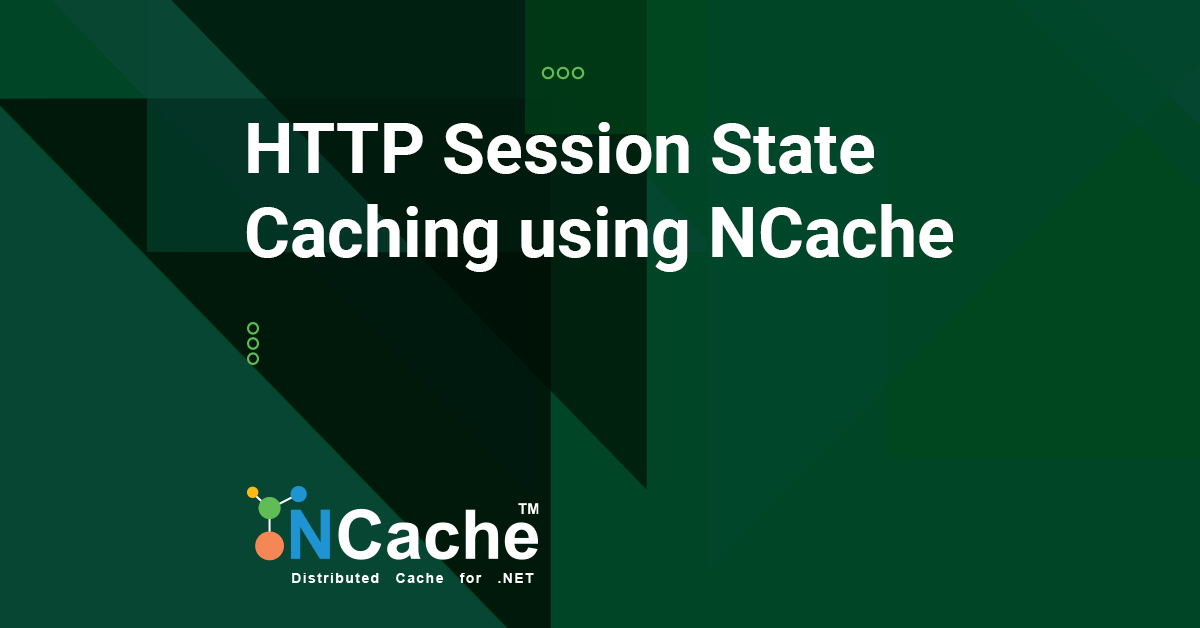 HTTP Session State Caching using NCache