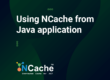 Using NCache from Java application