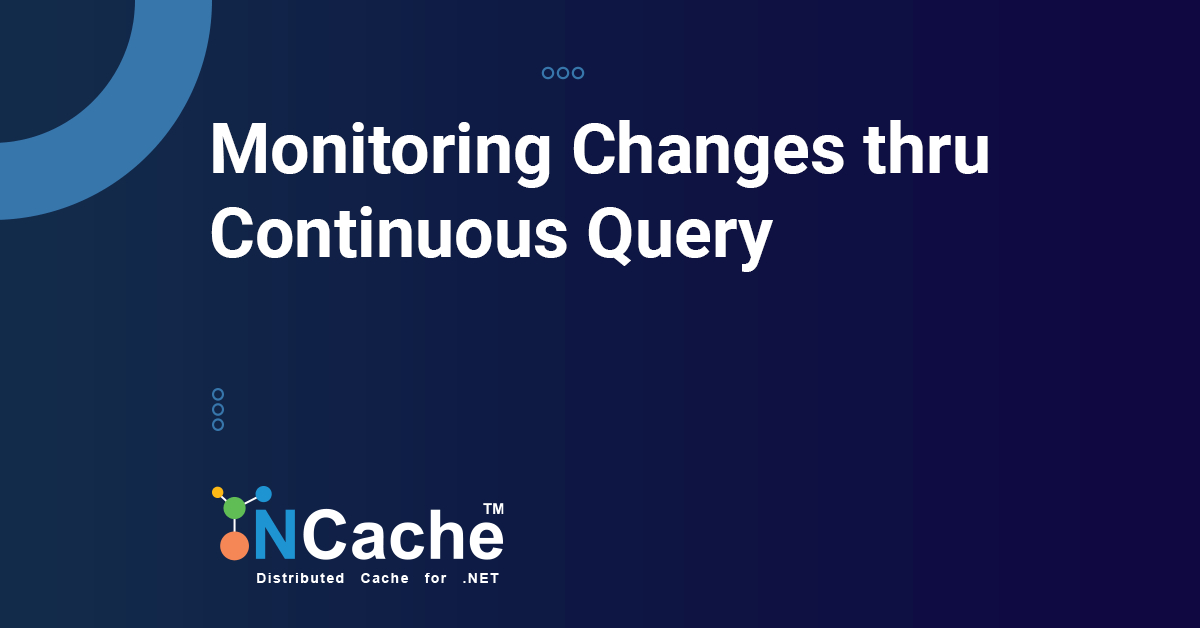Monitoring Data in NCache Using Continuous Query with Python