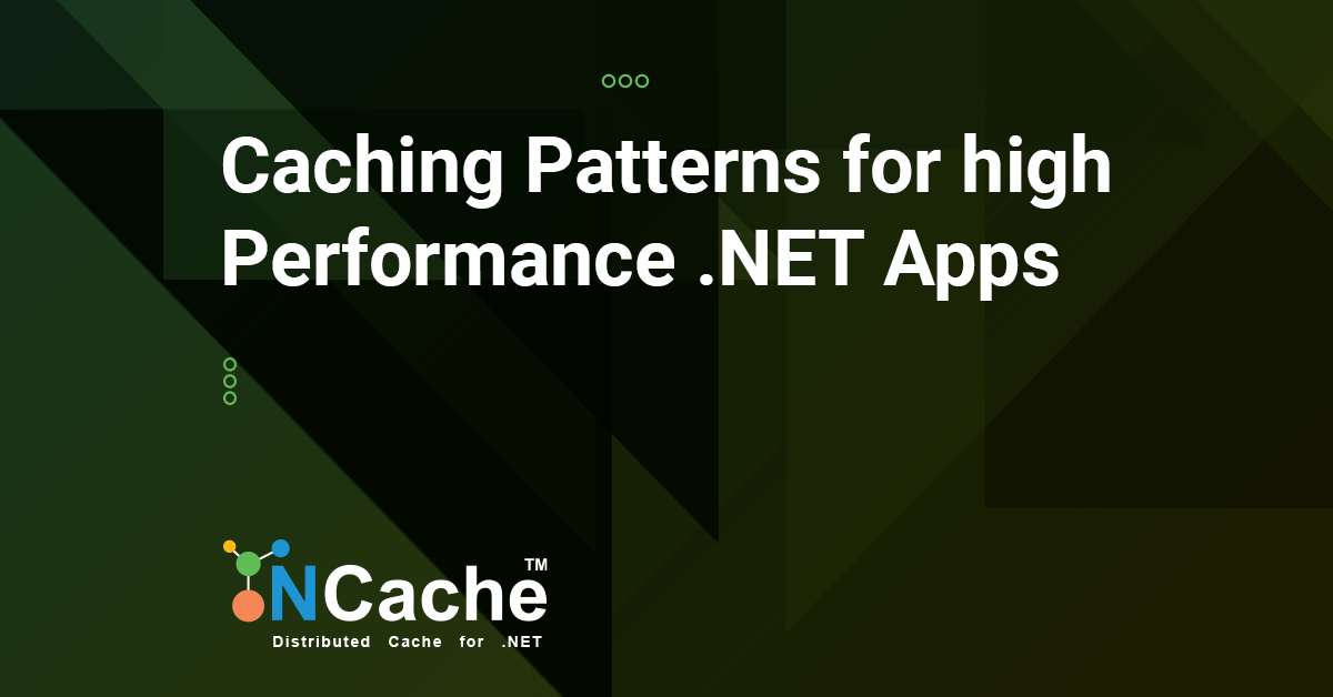 Caching Patterns for High-Performance .NET Applications
