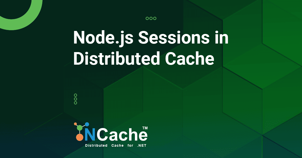 Node.js Apps Storing Sessions in Distributed Cache