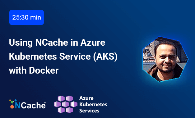 Using NCache in Azure Kubernetes Service (AKS) with Docker